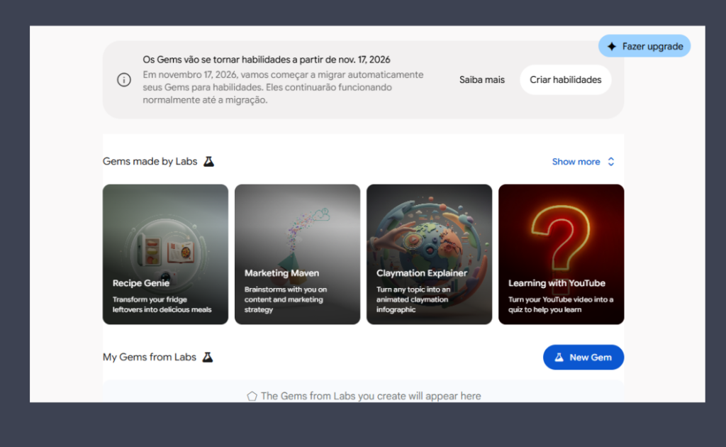 Captura de tela do Google Gemini exibindo um aviso sobre a migração automática dos Gems para habilidades a partir de 17 de novembro de 2026, com opções para saber mais, criar habilidades e explorar Gems desenvolvidos pelo Google Labs